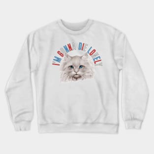 I'm Gonna Die Lonely Crewneck Sweatshirt